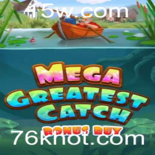 MegaGreatestCatchBonusBuy: Uma Immersão no Novo Sensação dos Jogos
