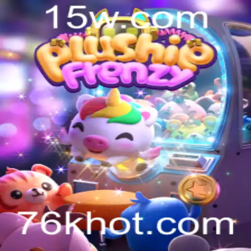 Descubra o Universo do Jogo PlushieFrenzy e Como Alcançar o Topo com 76k